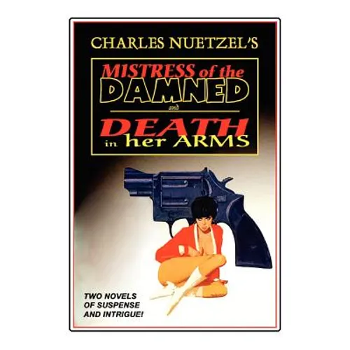 "Mistress of the Damned" and "Death in Her Arms" -- Two Tales of Murder and Passion