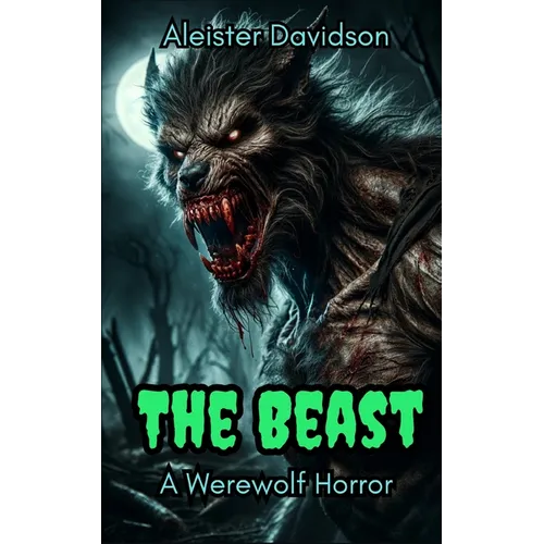 The Beast: A Werewolf Horror