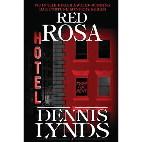 Red Rosa: #13 in the Edgar Award-winning Dan Fortune mystery series