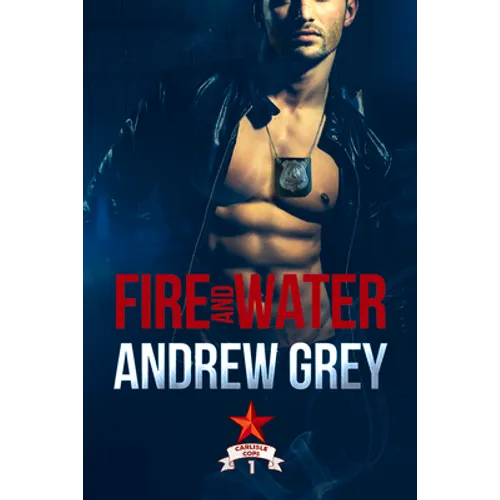 Fire and Water: Volume 1