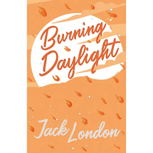 Burning Daylight