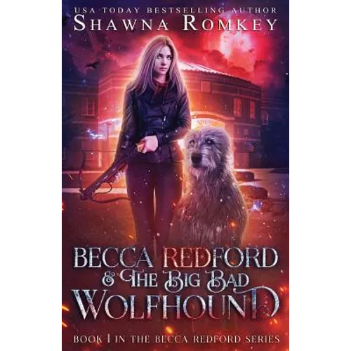 Becca Redford and the Big Bad Wolfhound