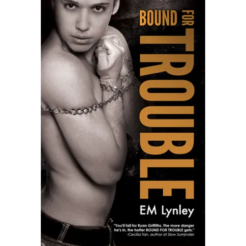 Bound for Trouble