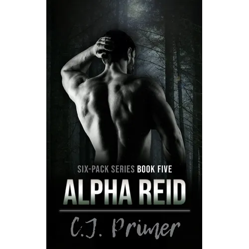 Alpha Reid: six-pack series book five
