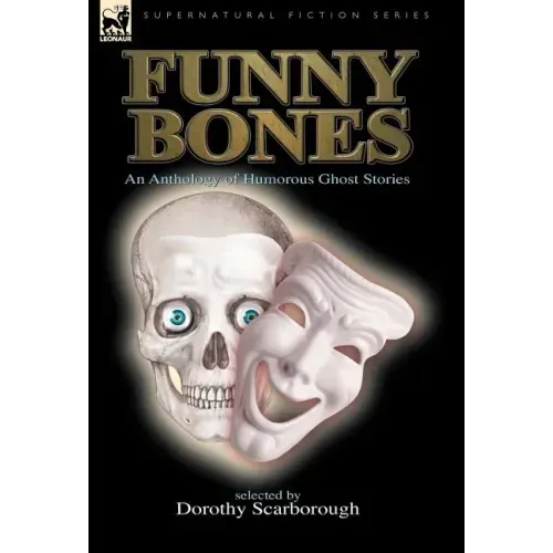 Funny Bones: An Anthology of Humorous Ghost Stories