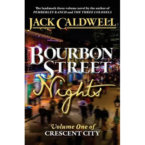 Bourbon Street Nights: Volume One of Crescent City