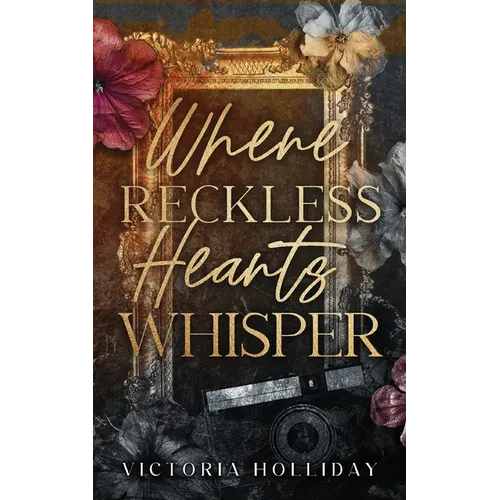 Where Reckless Hearts Whisper