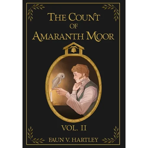 The Count of Amaranth Moor, Vol. 2