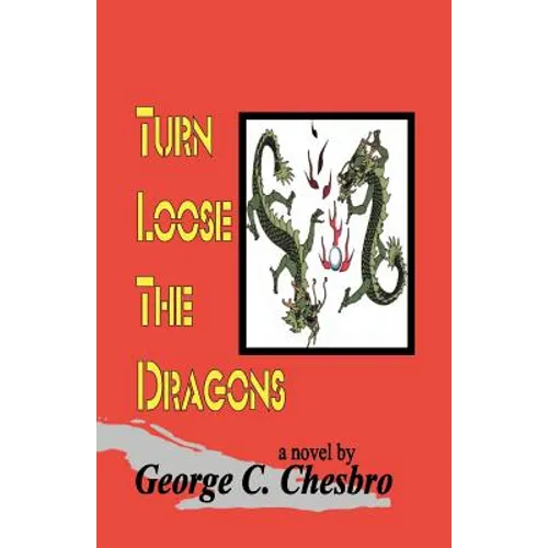Turn Loose the Dragons