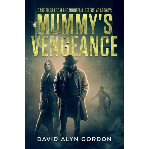 The Mummy's Vengeance: A Mystery Horror Fiction Novella