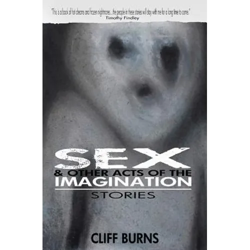 Sex and Other Acts of the Imagination