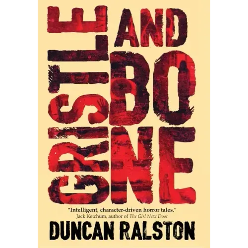 Gristle and Bone