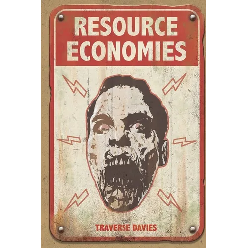 Resource Economies: The Reclaimers: World of the Dead Book 2