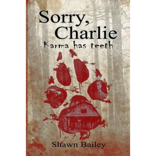 Sorry, Charlie: Karma has teeth