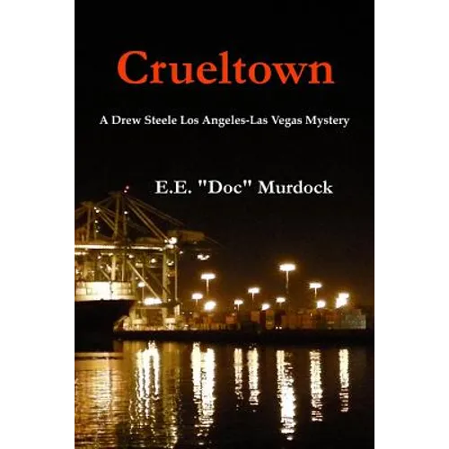 Crueltown: A Drew Steele Los Angeles-Las Vegas Mystery