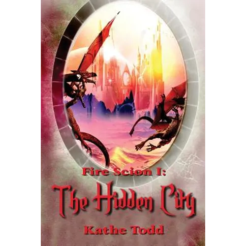 Fire Scion I: The Hidden City
