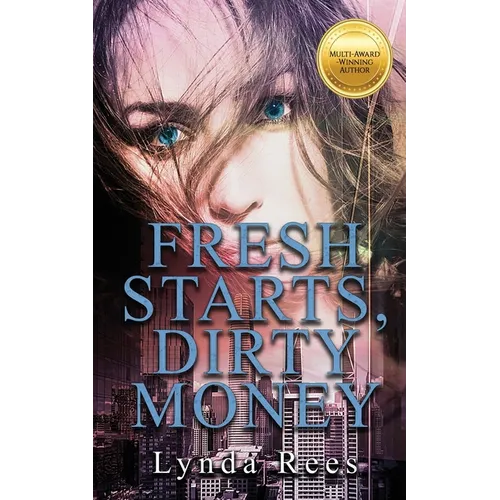 Fresh Starts, Dirty Money