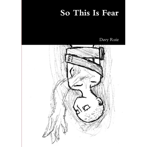 So This Is Fear