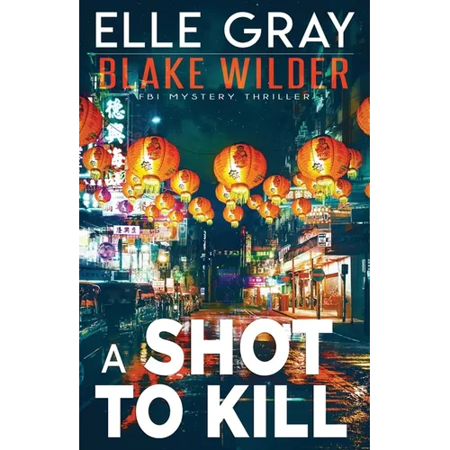 A Shot to Kill