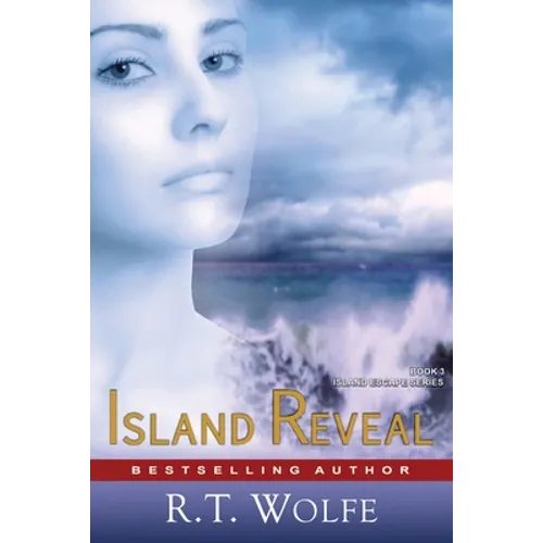 Island Reveal (The Island Escape Series, Book 3): Romantic Suspense