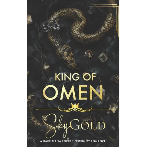 King of Omen: A Dark Mafia Forced Proximity Romance