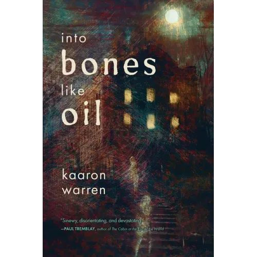 Into Bones Like Oil