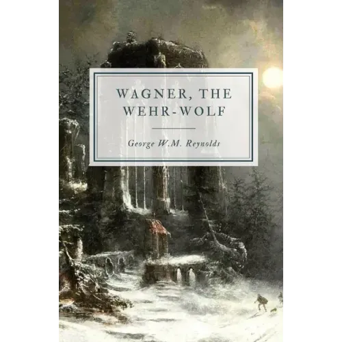Wagner, the Wehr-Wolf