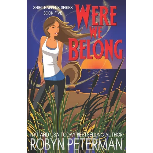 Were We Belong: Shift Happens Book Five