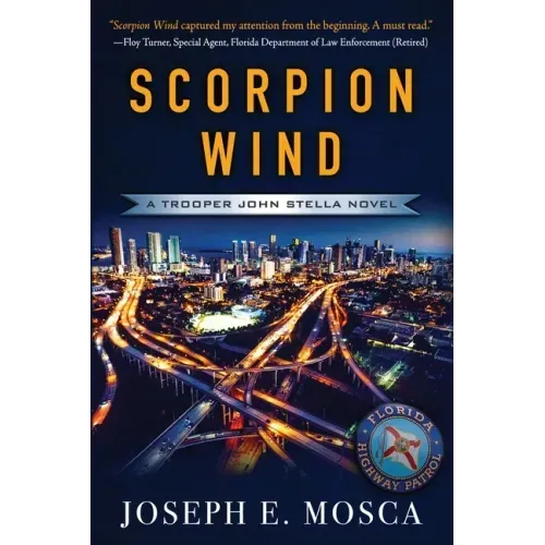 Scorpion Wind: A Trooper John Stella Novel