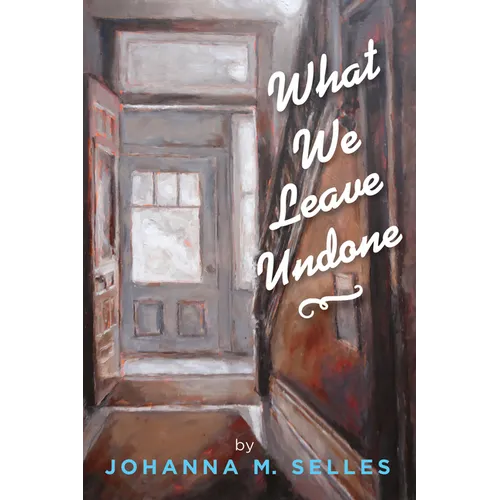 What We Leave Undone