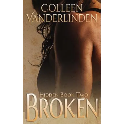 Broken: Hidden Book Two