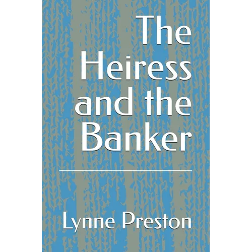 The Heiress and the Banker