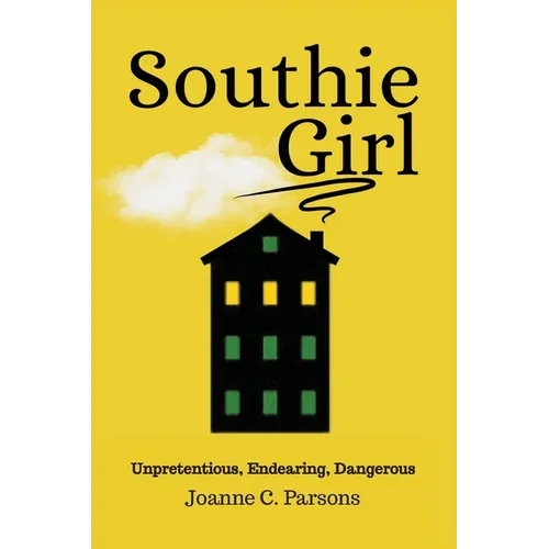 Southie Girl: Unpretentious, Endearing, Dangerous