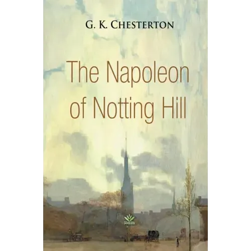 The Napoleon of Notting Hill