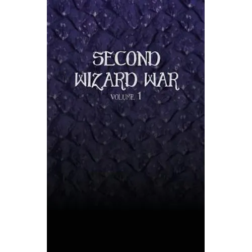 Second Wizard War (Volume 1)
