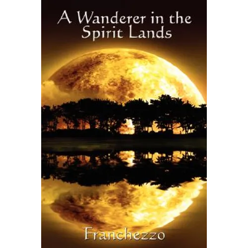 A Wanderer in the Spirit Lands