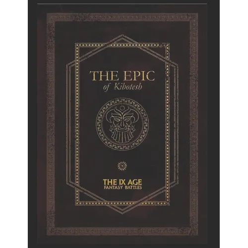 The Epic of Kibotesh: A wondrous literay finding from ancient dwarven civilisation