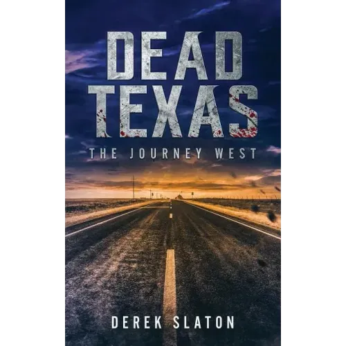 Dead Texas: The Journey West