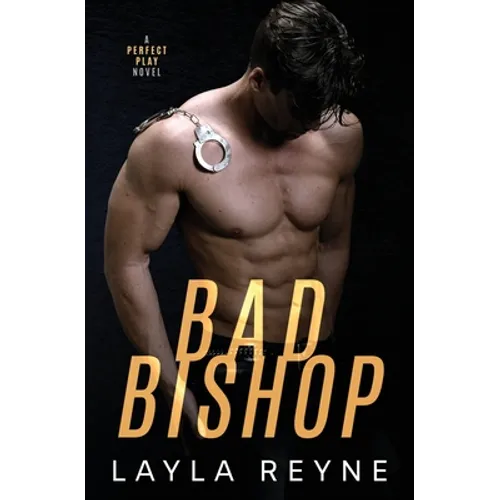 Bad Bishop: A Perfect Play Novel