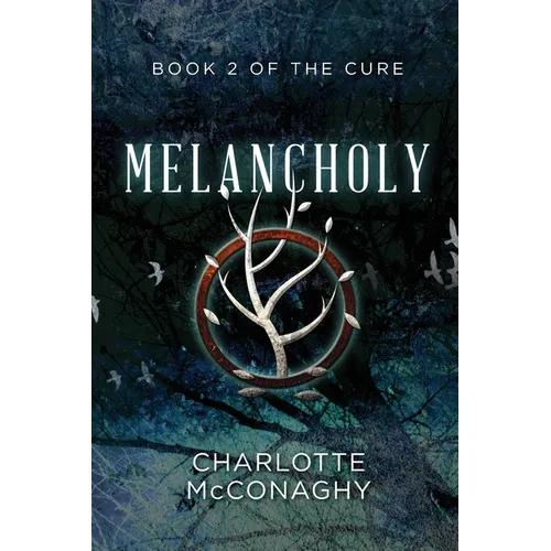 Melancholy: Book Two of the Cure (Omnibus Edition)