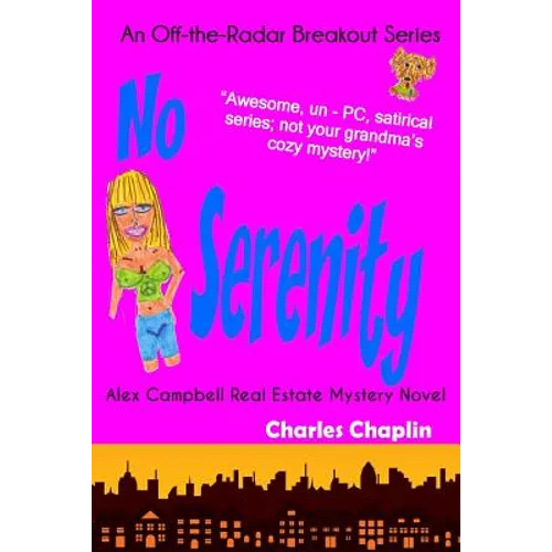 No Serenity: Alex Campbell Real Estate Mystery Novel