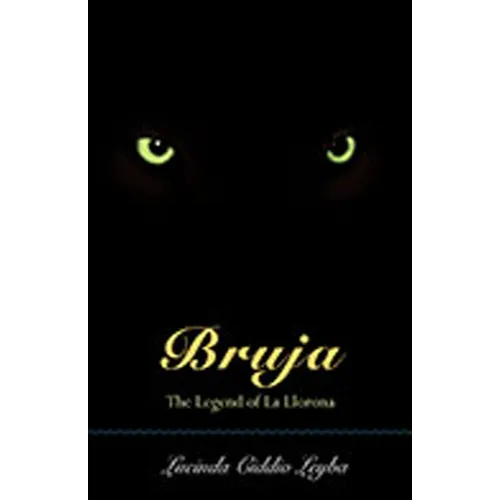 Bruja: The Legend of La Llorona