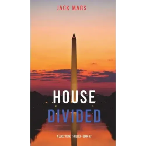 House Divided (A Luke Stone Thriller-Book 7)