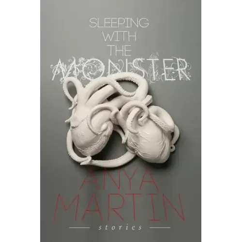 Sleeping With the Monster: Stories