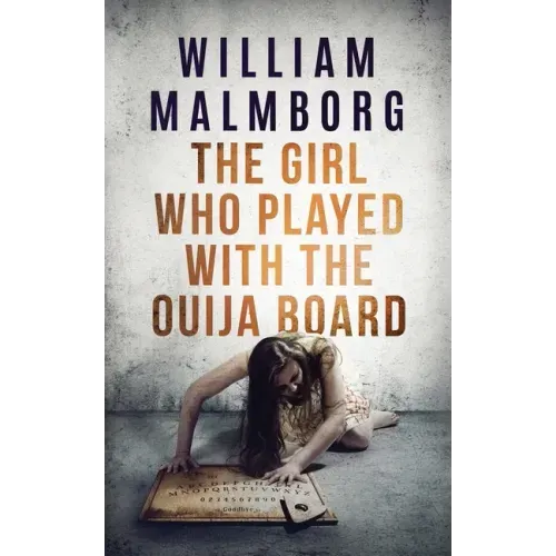 The Girl Who Played With The Ouija Board