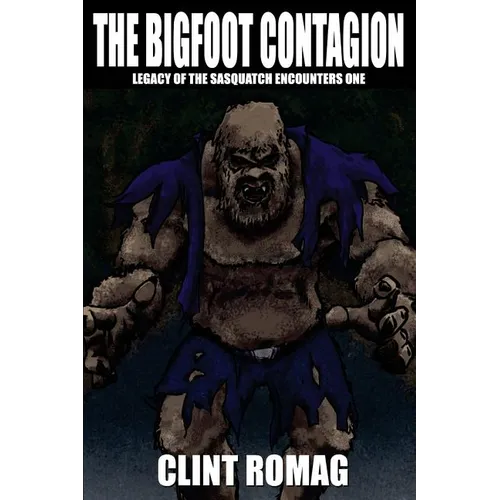 The Bigfoot Contagion