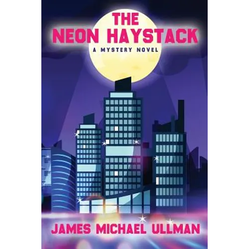 The Neon Haystack