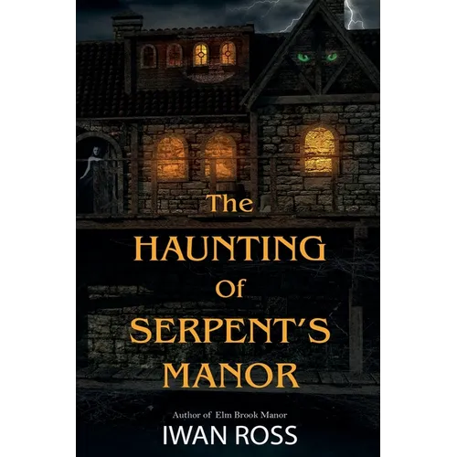 The Haunting of Serpent's Manor