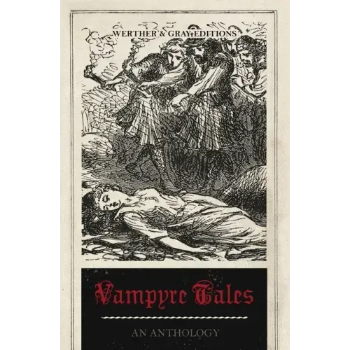 Vampyre Tales: An Anthology