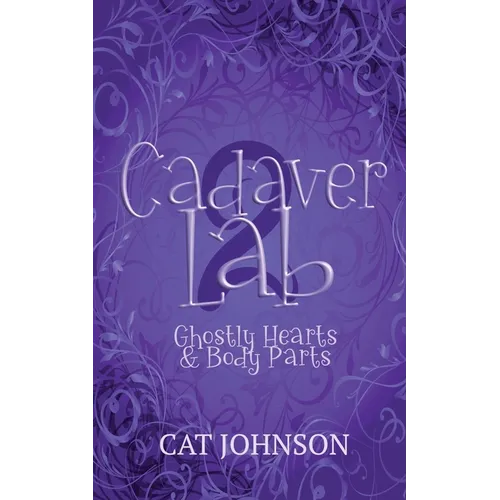 Cadaver Lab 2: Ghostly Hearts & Body Parts